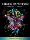 Tatuajes de Mariposas Libro de Colorear : Libro de Colorear con Disenos Fantasticos para Adultos - Book