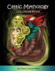 Celtic Mythology Coloring Book : Adult Coloring Book with Amazing Designs for Relaxation and Fun - Book