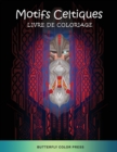 Motifs Celtiques Livre de Coloriage : Livre de Coloriage pour Adultes - Book