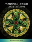 Mandala Celtico Libro da Colorare : Libro da Colorare per Adulti - Book