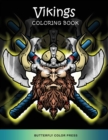 Vikings Coloring Book : Adult Coloring Book with Amazing Designs for Relaxation and Fun - Book