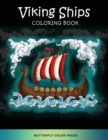 Viking Ships Coloring Book : Adult Coloring Book with Amazing Designs for Relaxation and Fun - Book
