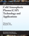 Cold Atmospheric Plasma (CAP) Technology and Applications - Book