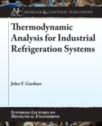 Thermodynamic Analysis for Industrial Refrigeration Systems - Book