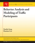 Behavior Analysis and Modeling of Traffic Participants - Book