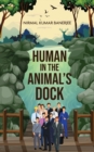 Human in the Animal's Dock - Book