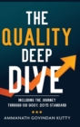 The Quality Deep Dive : Including the journey through ISO 9001: 2015 Standard - Book