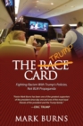 The Trump Card : Fighting Racism with Trump's Policies, Not Blm Propaganda - Book