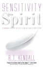 Sensitivity of the Spirit : Learning to Stay in the Flow of God's Direction - Book