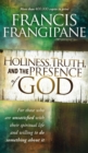 Holiness, Truth, and the Presence of God : For Those Who Are Unsatisfied with Their Spiritual Life and Willing to Do Something about It - Book