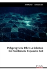 Polypropylene Fibre : A Solution for Problematic Expansive Soil - Book