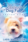 The Heavenly Dog Father Prayer Book - Book