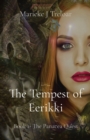 The Tempest of Eerikki : Book 1- The Panacea Quest - Book