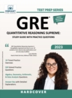 GRE Quantitative Reasoning Supreme : Study Guide with Practice Questions - Book