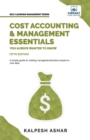 Cost Accounting and Management Essentials You Always Wanted To Know - Book