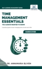Time Management Essentials You Always Wanted To Know - Book