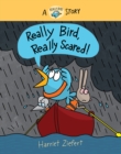 Really Bird, Really Scared - Book