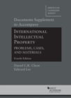 Documents Supplement to Accompany International Intellectual Property, Problems, Cases, and Materials - Book