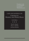 Cases and Materials on Contracts, Making and Doing Deals - Book