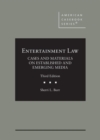 Entertainment Law : Cases and Materials on Established and Emerging Media - Book