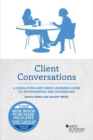 Client Conversations : A Simulation and Video Learning Guide to Interviewing and Counseling - Book