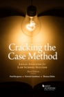 Cracking the Case Method : Legal Analysis for Law School Success - Book