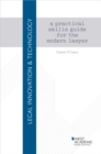Legal Innovation & Technology : A Practical Skills Guide for the Modern Lawyer - Book