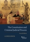 The Constitution and Criminal Judicial Process - Book
