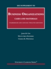 2022 Supplement to Business Organizations, Cases and Materials, Unabridged and Concise - Book