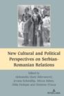 New Cultural and Political Perspectives on Serbian-Romanian Relations - Book