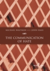 The Communication of Hate - Book