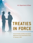 Treaties in Force: A List of Treaties and Other International Agreements of the United States in Force on January 1, 2021 - Book