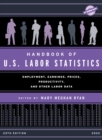 Handbook of U.S. Labor Statistics 2022 : Employment, Earnings, Prices, Productivity, and Other Labor Data - eBook
