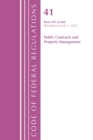 Code of Federal Regulations, Title 41 Public Contracts and Property Management 201-End, Revised as of July 1, 2022 - Book