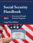 Social Security Handbook 2023 : Overview of Social Security Programs - Book