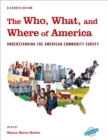 The Who, What, and Where of America : Understanding the American Community Survey - Book