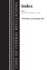 Code of Federal Regulations, Index and Finding Aids, Revised as of January 1, 2023 - Book