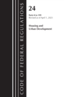 Code of Federal Regulations, Title 24 Housing Urban Dev 0-199 2023 - Book
