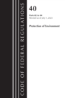 Code of Federal Regulations, Title 40 Protection of the Environment 82-84, Revised as of July 1, 2023 - Book