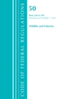 Code of Federal Regulations, Title 50 Wildlife and Fisheries 228-599, Revised as of October 1, 2021 - Book