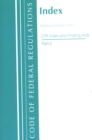 Code of Federal Regulations, Index and Finding Aids, Revised as of January 1, 2021 : Part 2 - Book