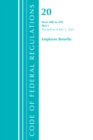 Code of Federal Regulations, Title 20 Employee Benefits 400-499, Revised as of April 1, 2021 : Part 1 - Book