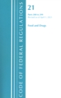 Code of Federal Regulations, Title 21 Food and Drugs 200-299, Revised as of April 1, 2020 - Book
