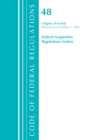 Code of Federal Regulations, Title 48 Federal Acquisition Regulations System Chapter 29-End, Revised as of October 1, 2021 - Book