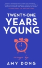 Twenty-One Years Young : Essays - eBook