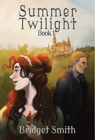Summer Twilight : Book 1 - Book
