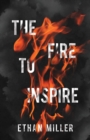The Fire to Inspire - Book