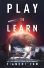 Play to Learn : Use Video Games to Learn a New Language - Book