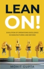 Lean On! : Evolution of Operations Excellence with Digital Transformation in Manufacturing and Beyond - Book