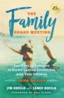 Family Board Meeting : You Have 18 Summers to Create Lasting Connection with Your Children Third Edition - Book